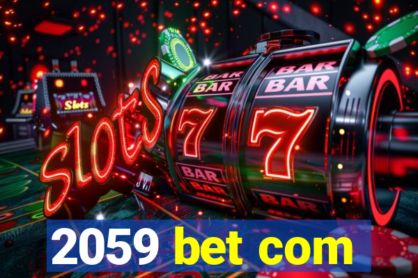 2059 bet com